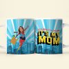 Custom Photo Gift For Mom Coffee Mug It's A Bird, It's A Plane, It's My Mom 01TOTI040324