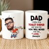 Custom Photo Gifts For Dad Coffee Mug Dad Unlike The Toilet Paper