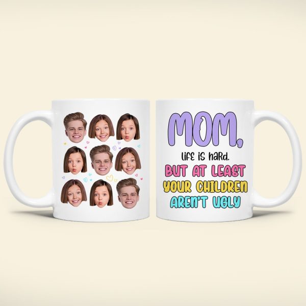 Custom Photo Gifts For Mom Coffee Mug Your Children Aren't Ugly
