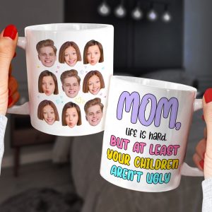 Custom Photo Gifts For Mom Coffee Mug Your Children Aren't Ugly