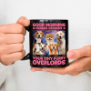 Custom Photo Good Morning Human Servant Pet Mug N304 890477