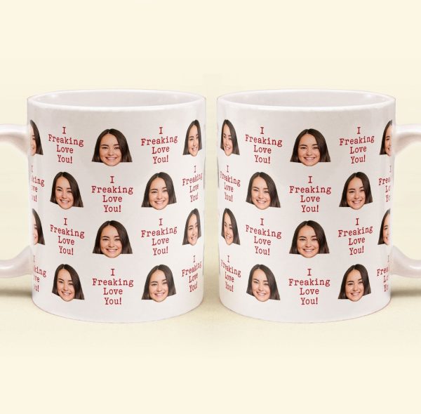 Custom Photo I Freaking Love You - Personalized Ceramic Mug - Gift For Couple, Husband Wife NH96