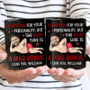 Custom Photo I Love You For Your Personality Funny Couple - Personalized Mug