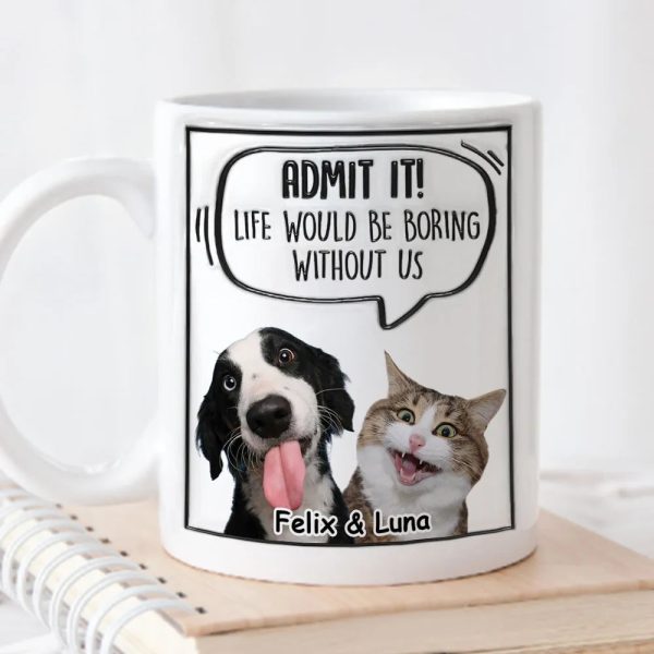 Custom Photo Let's Admit It - Personalized 3D Inflated Effect Ceramic Mug - Gift For Pet Lovers | NA94
