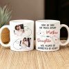 Custom Photo Mother & Daughter Will Always Be Connected Family Mug N304 890167