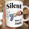 Custom Photo Silent Butt Dadly - Personalized Mug