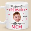 Custom Photo You Are My Favorite One - Family Personalized Custom Mug - Gift For Mom, Grandma