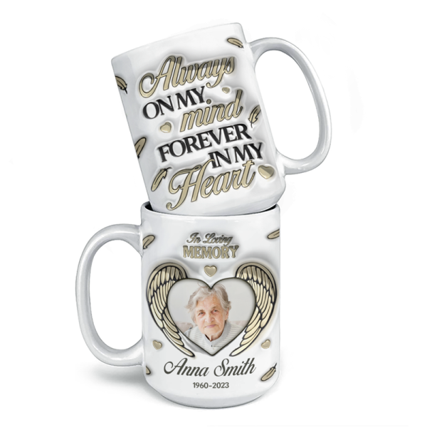 Custom Photo You're Forever In My Heart - Memorial Personalized Custom 3D Inflated Effect Printed Mug - Sympathy Gift For Family Members