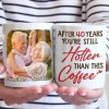Custom Photo You're Still Hotter Than This - Couple Personalized Custom Mug - Gift For Husband Wife, Anniversary