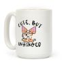 Cute, But Unhinged Coffee Mug