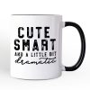 Cute Smart and a Little Bit Dramatic Personalized Mug, Funny Minimalist Gift with Custom Name