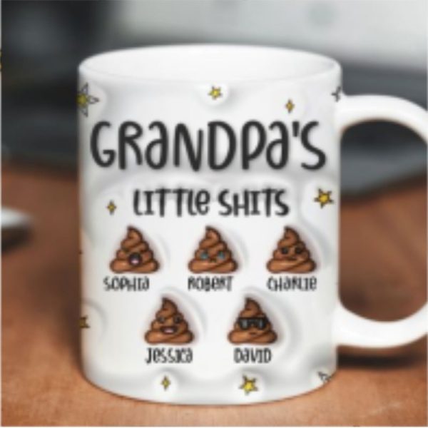 Dad Grandpa Mom Grandma Little Sh*t Personalized 3D Inflated Printed Mug