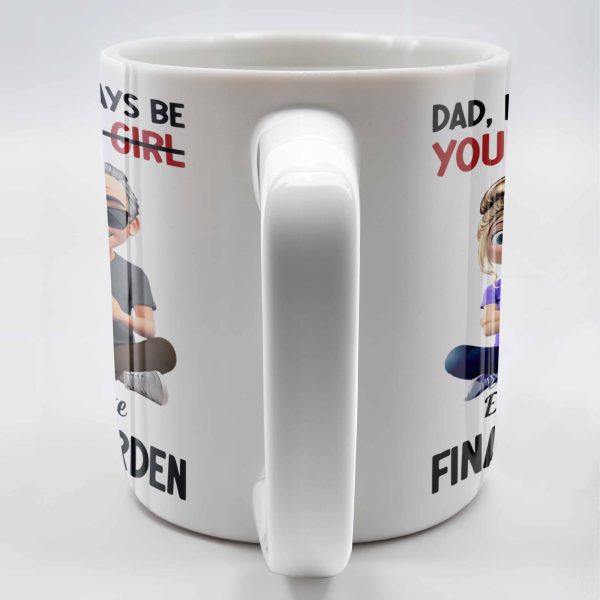 Dad, I Will Always Be Your Little Girl, Girl and Dad Sitting - Personalized Custom Coffee Mug - DAD137_MG