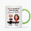 Dad I'll Always be Your Financial Burden - Personalized Mug - Funny Christmas Gift from Dad to Daughter