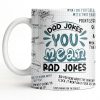 Dad Jokes You Mean Rad Jokes - Personalized Custom Coffee Mug - DAD284_MG