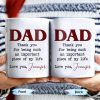 DAD Thank You For Being Such An Important Piece Of My Life - Personalized Custom Coffee Mug - DAD034_MG