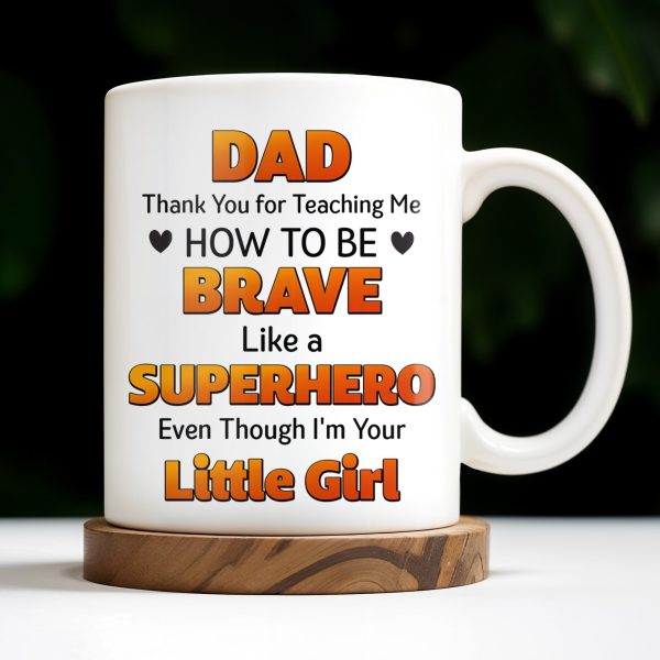 Dad Thank You for Teaching Me How to Be Brave, Cartoon Figures of Father and Daughter - Personalized Custom Coffee Mug - DAD134_MG