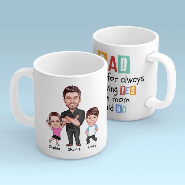 Dad Thanks For Always Saying Yes Caricature Style Personalized Mug