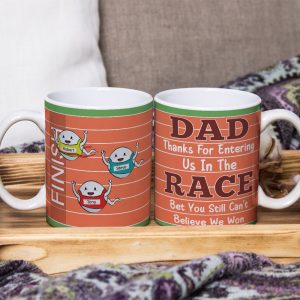 Dad, Thanks For Entering Me In The Race, Personalized Mug, Gifts For Dad