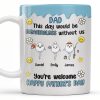DAD This Day Would Be Meaningless Without Us, Smiley Faces, Flower - Personalized Custom Coffee Mug - DAD169_MG