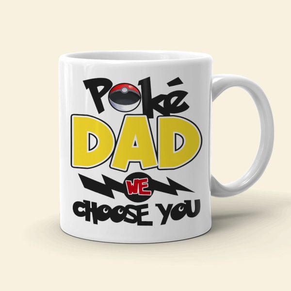 Dad We Choose You Personalized Mug, Gift For Dad-10OHDT290523