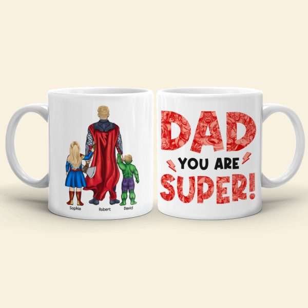 Dad You Are Super Personalized Coffee Mug DR-WHM-06dnqn180523tm