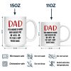 Dad You Work Hard And Raise Me Well - Personalized Mug
