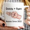 Daddy And Kid Hands Fist Bump Besties Since Personalized Mug