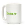 Daddy Coffee Mug