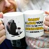 Daddy I Love You To The Death And Back Personalized Mug