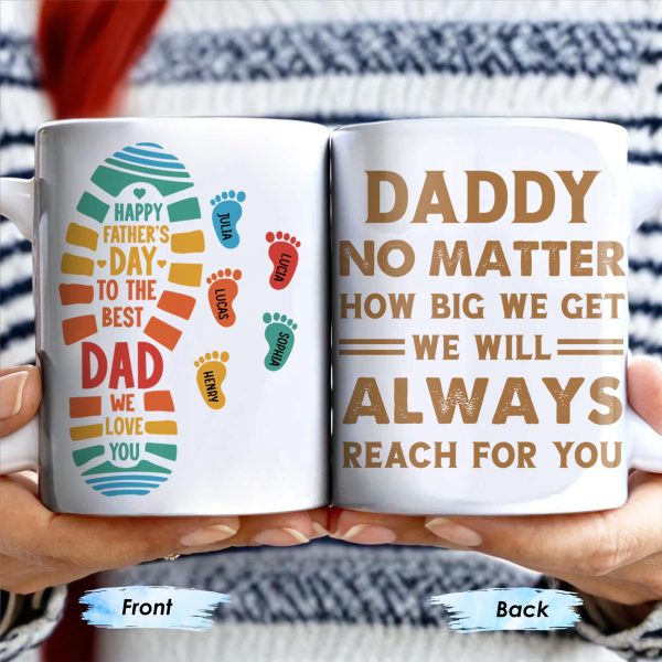 Daddy No Matter How Big We Get, Colorful Footprints - Personalized Custom Coffee Mug - DAD231_MG
