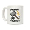 Daddy of Thunder Coffee Mug