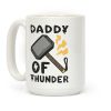 Daddy of Thunder Coffee Mug