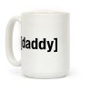 [Daddy] Shirt Coffee Mug
