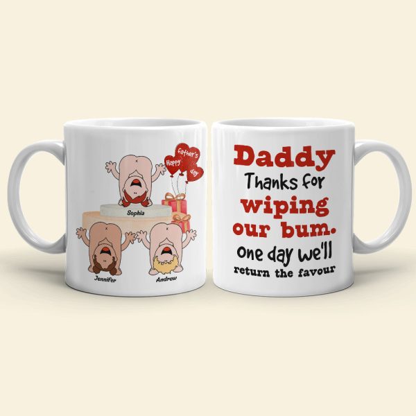 Daddy Thanks For Wiping Our Bum Personalized Coffee Mug