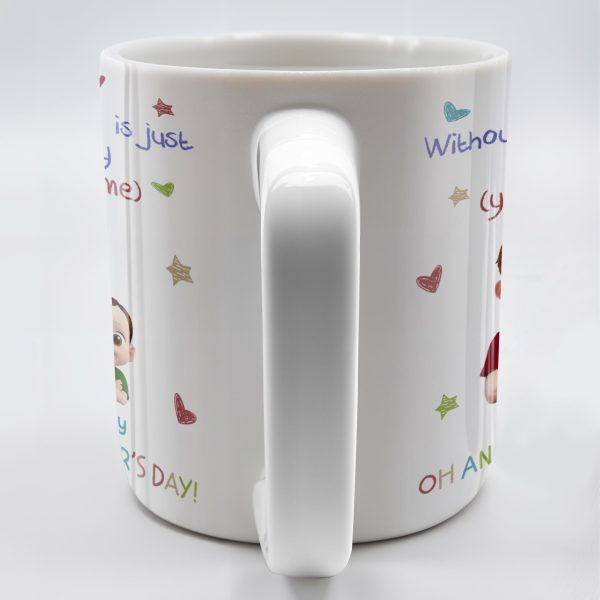 DADDY Without Me Today Is Just Another Day, Cartoon Father And Baby - Personalized Custom Coffee Mug - DAD166_MG