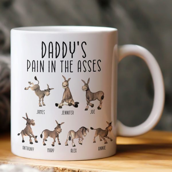 Daddy's Pain In The Asses - Funny Gifts For Mommy, Daddy - Personalized Mug