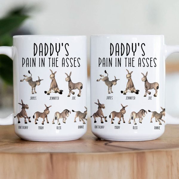 Daddy's Pain In The Asses - Funny Gifts For Mommy, Daddy - Personalized Mug