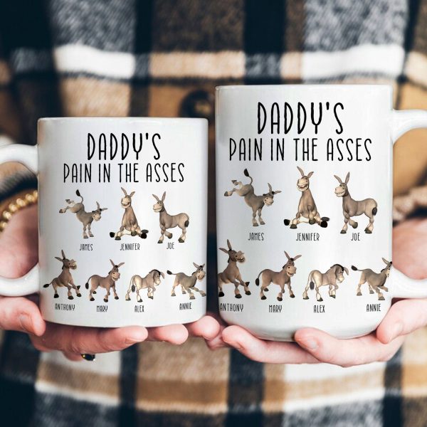 Daddy's Pain In The Asses - Funny Gifts For Mommy, Daddy - Personalized Mug
