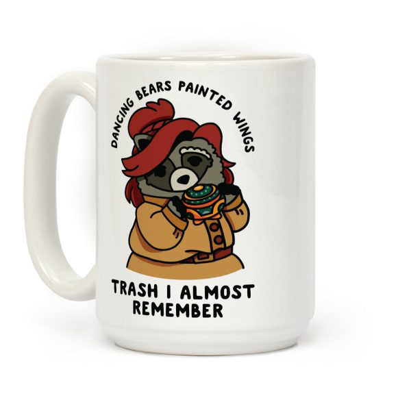 Dancing Bears Painted Wings Trash I Almost Remember Raccoon Anastasia Coffee Mug