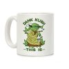 Dank Kush This Is Coffee Mug