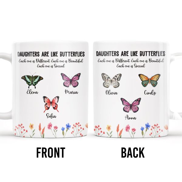 Daughters Like Butterflies Beautiful Special Mug - Personalized Custom Coffee Mug - DAU106_MG