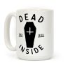 Dead Inside Coffee Mug