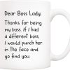 Dear Boss Lady Thanks Funny Coffee Mug, Gift for Boss Lady from Coworker Employee, Birthday Christmas Office Gift