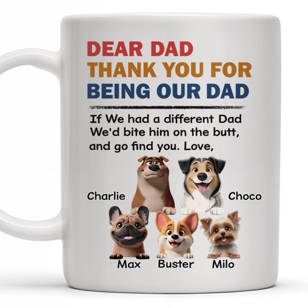 Dear Dad Thank You For Being Our Dad, Dogs Illustration - Personalized Custom Coffee Mug - DOG038_MG