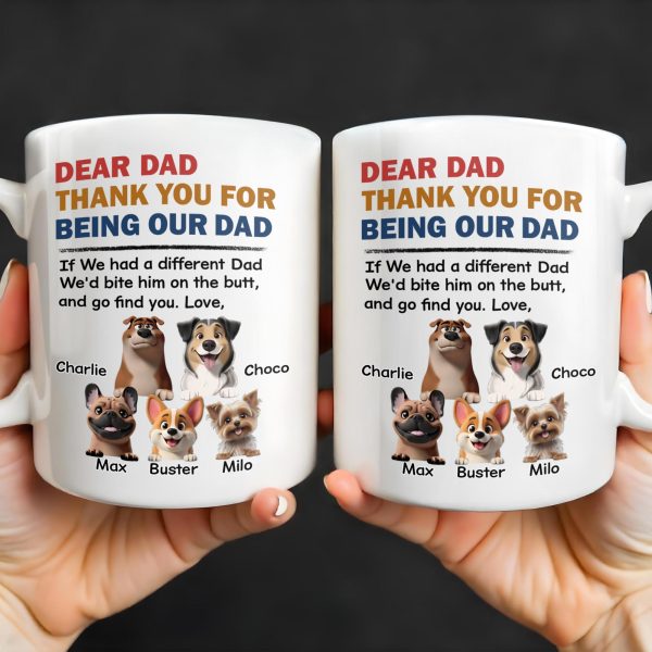 Dear Dad Thank You For Being Our Dad, Dogs Illustration - Personalized Custom Coffee Mug - DOG038_MG