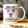 Dear Dad Thanks For Cleaning Personalized Coffee Mug