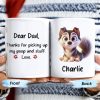 Dear Dad Thanks For Picking Up My Poop, Dog And Paw Prints - Personalized Custom Coffee Mug - PET095_MG