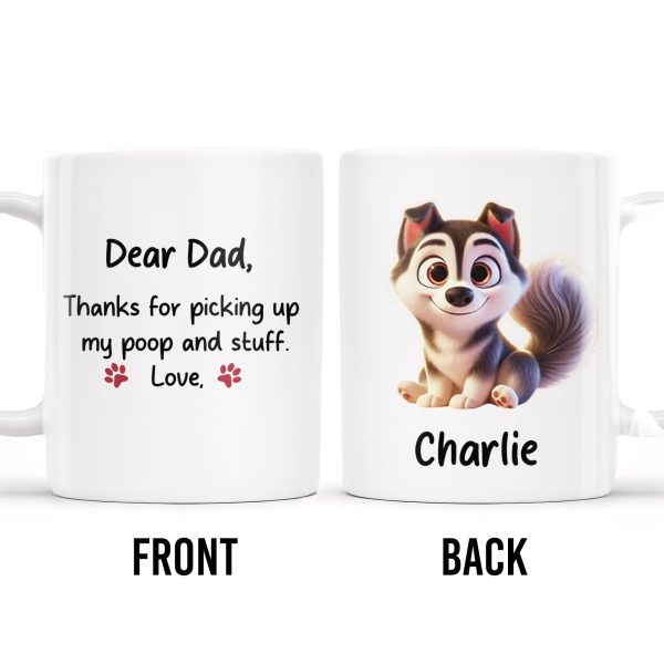 Dear Dad Thanks For Picking Up My Poop, Dog And Paw Prints - Personalized Custom Coffee Mug - PET095_MG