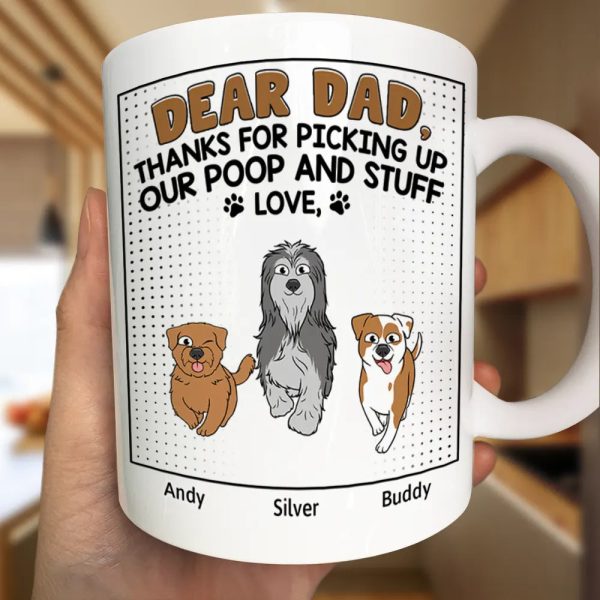 Dear Dad Thanks For Picking Up My Poop Funny Cartoon Dog - Personalized Mug